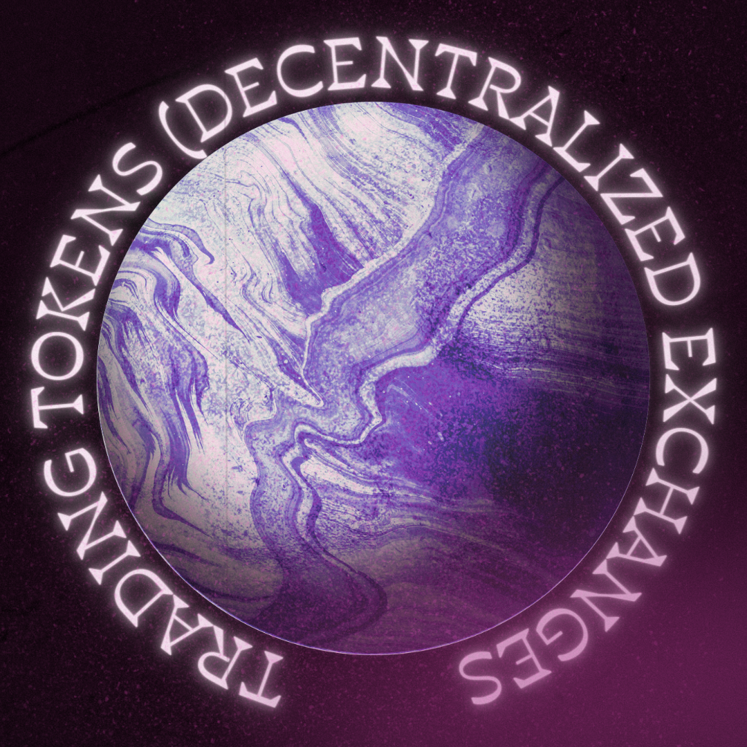 Trading Tokens (Decentralized Exchanges) Class 2