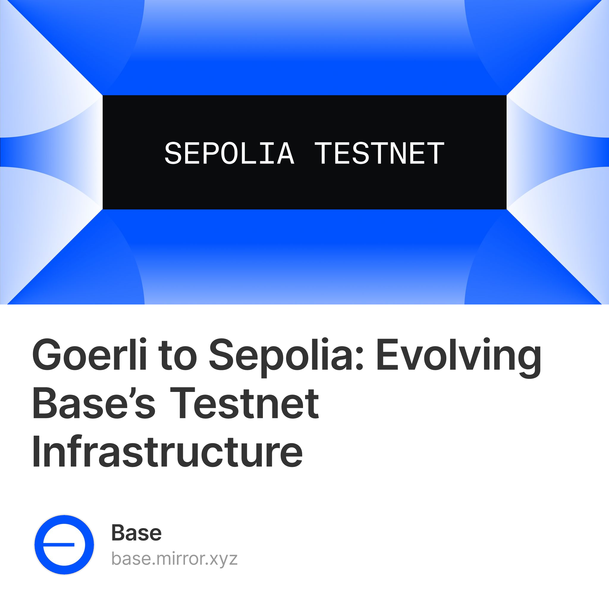 Goerli to Sepolia: Evolving Base’s Testnet Infrastructure 282