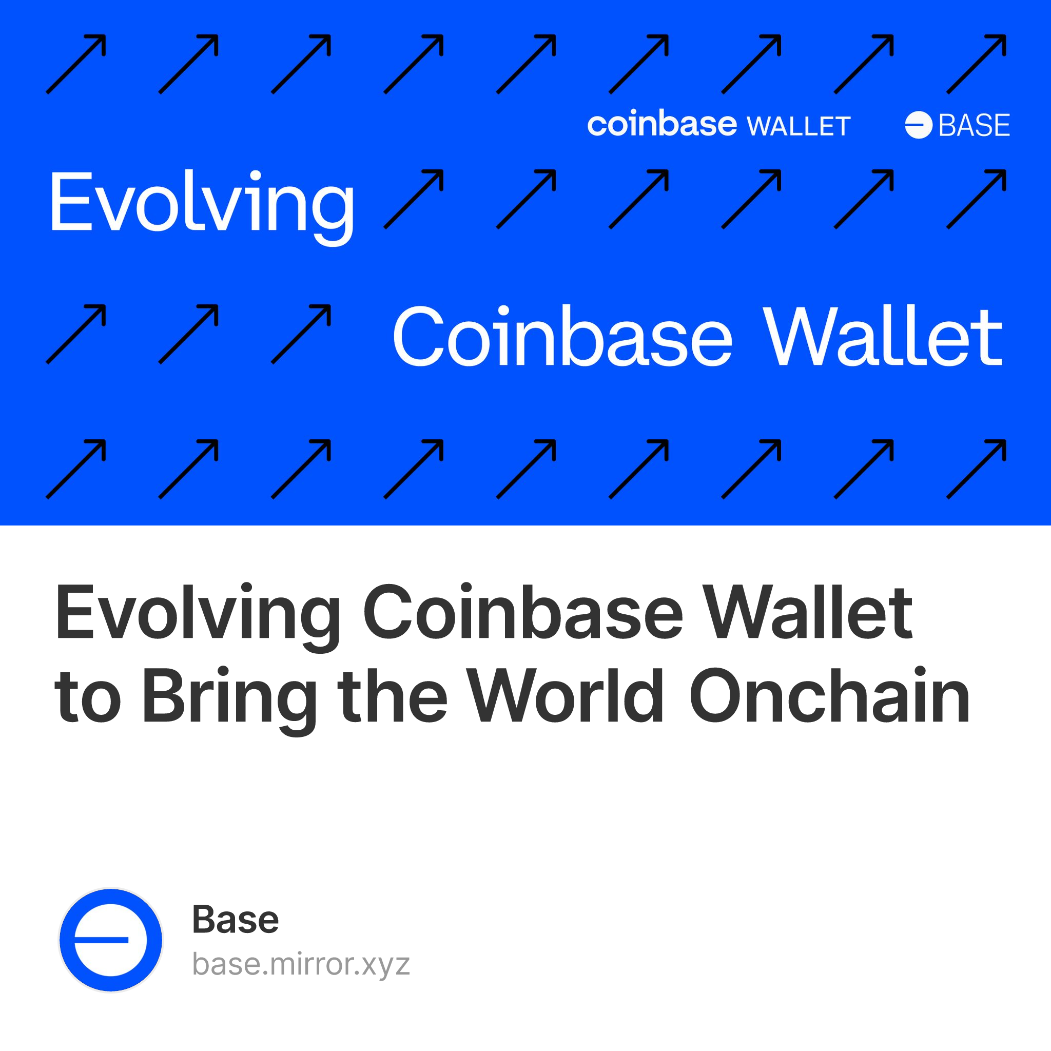 Evolving Coinbase Wallet to Bring the World Onchain 22