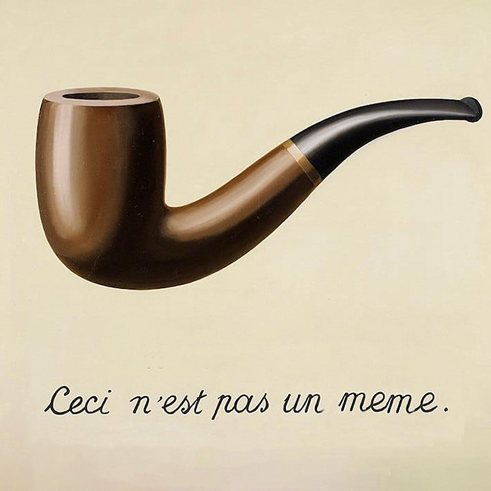 Ceci nest pas un meme.