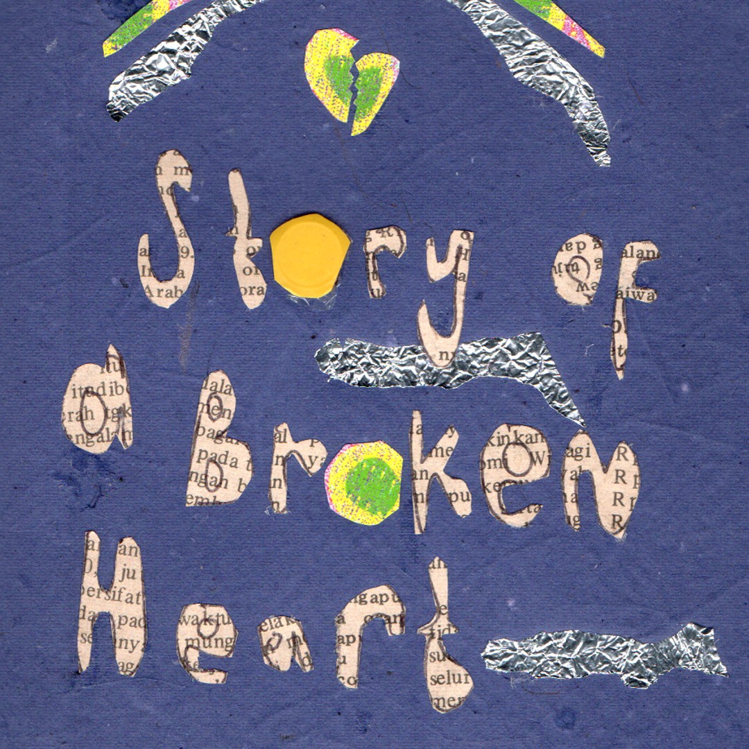 Story of a Broken Heart - When I was a Child 