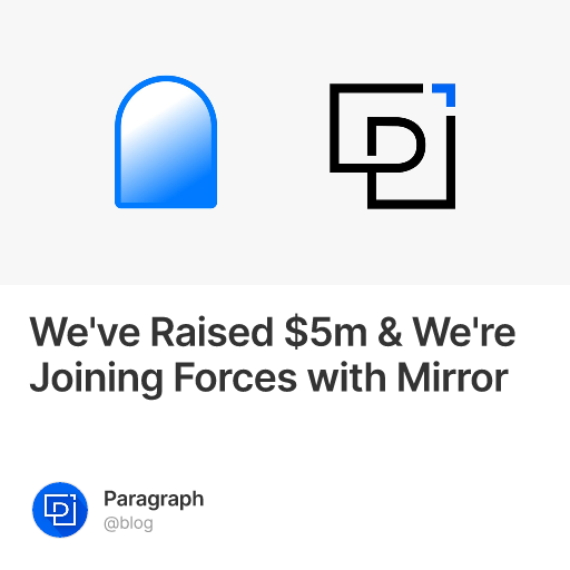 We've Raised $5m & We're Joining Forces with Mirror #16