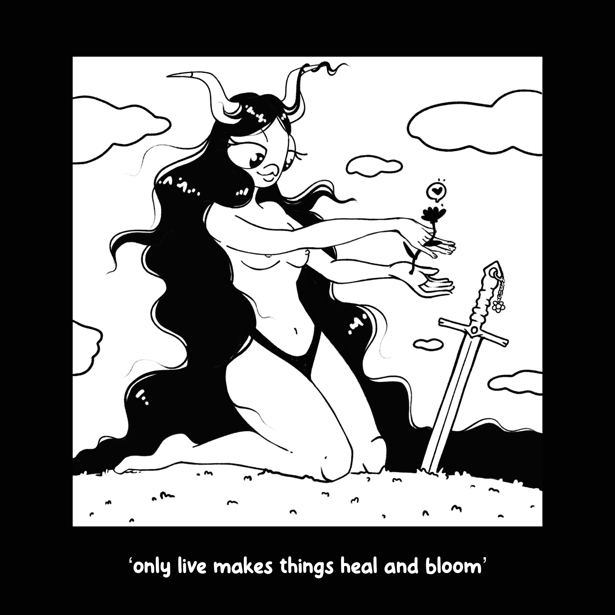 only love makes things heal and bloom