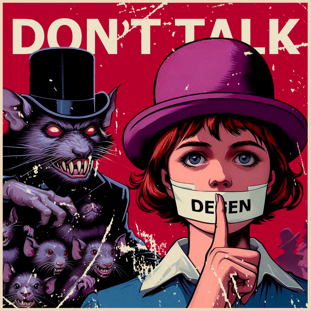 Don't Talk Degen!