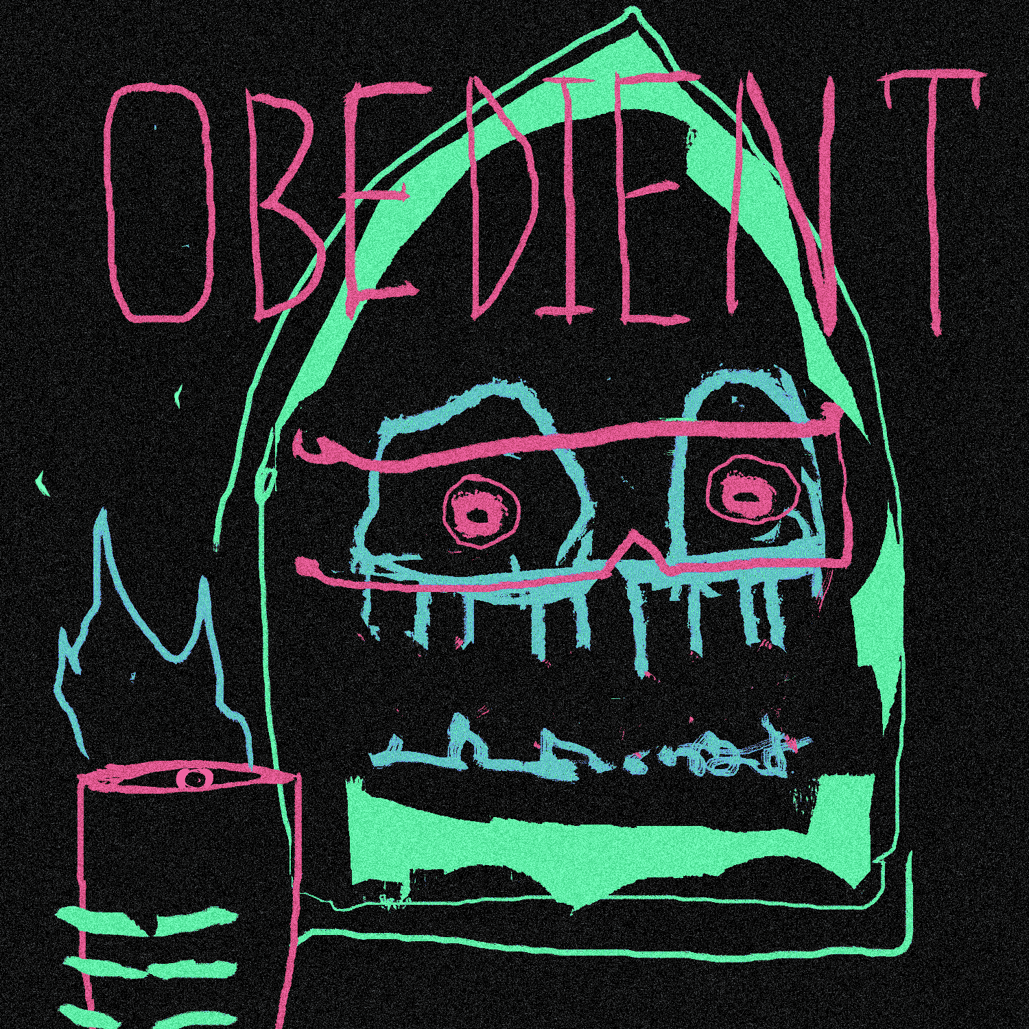 O B E D I E N T
