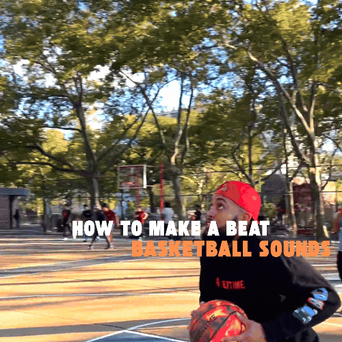How to Make a Beat: Basketball 