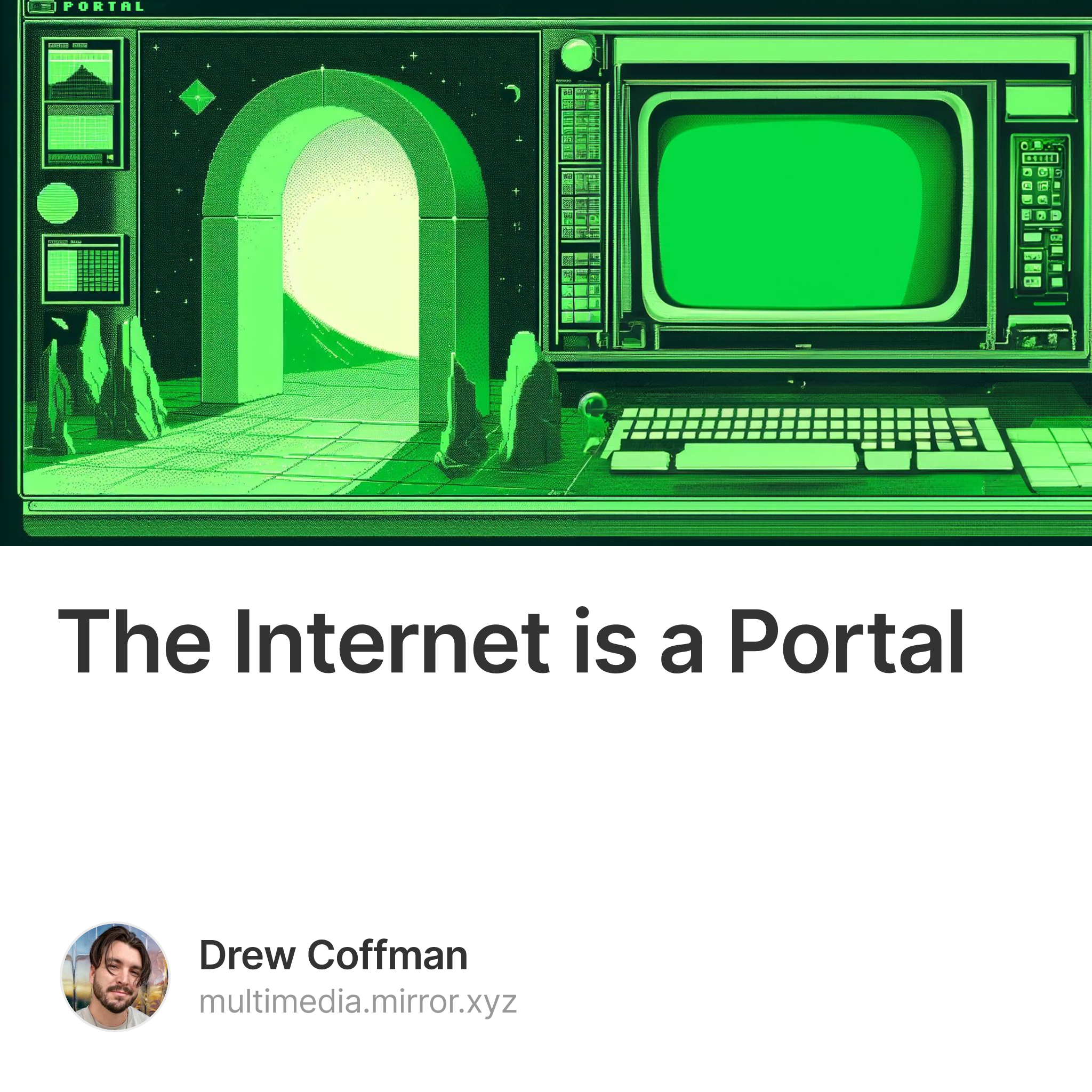 The Internet is a Portal 7