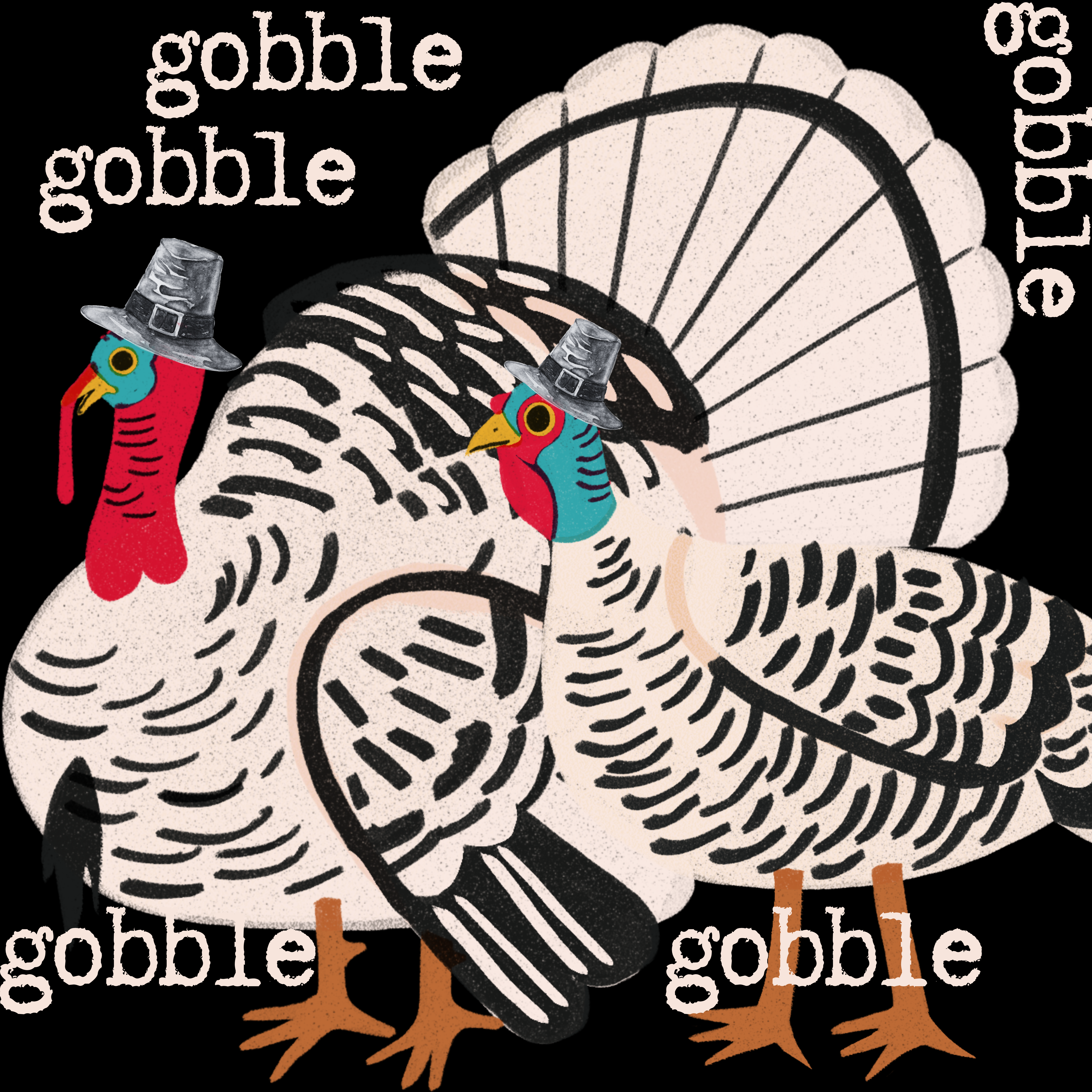 Gobble Gobble #11