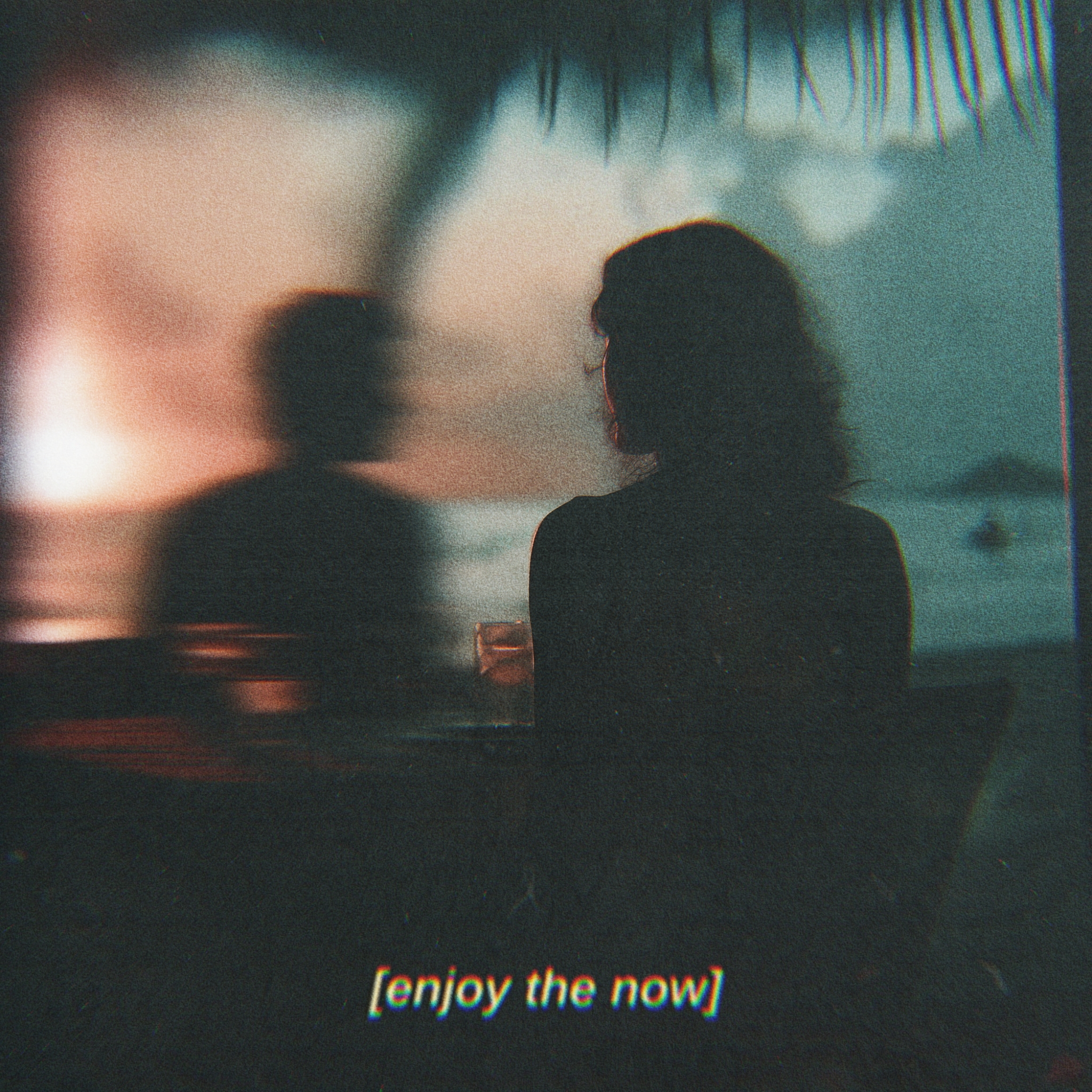 Enjoy the now