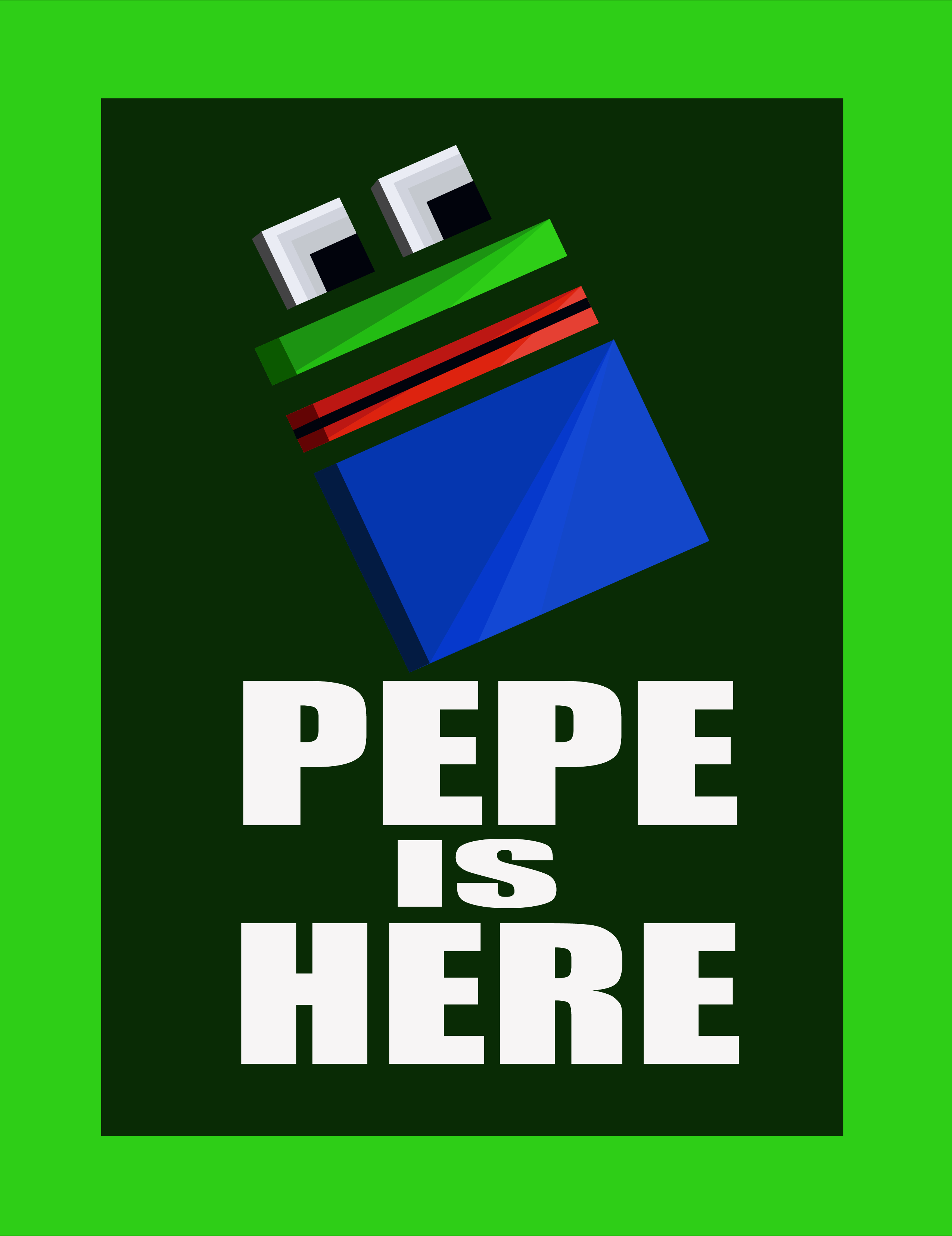 Pepe Is Here 