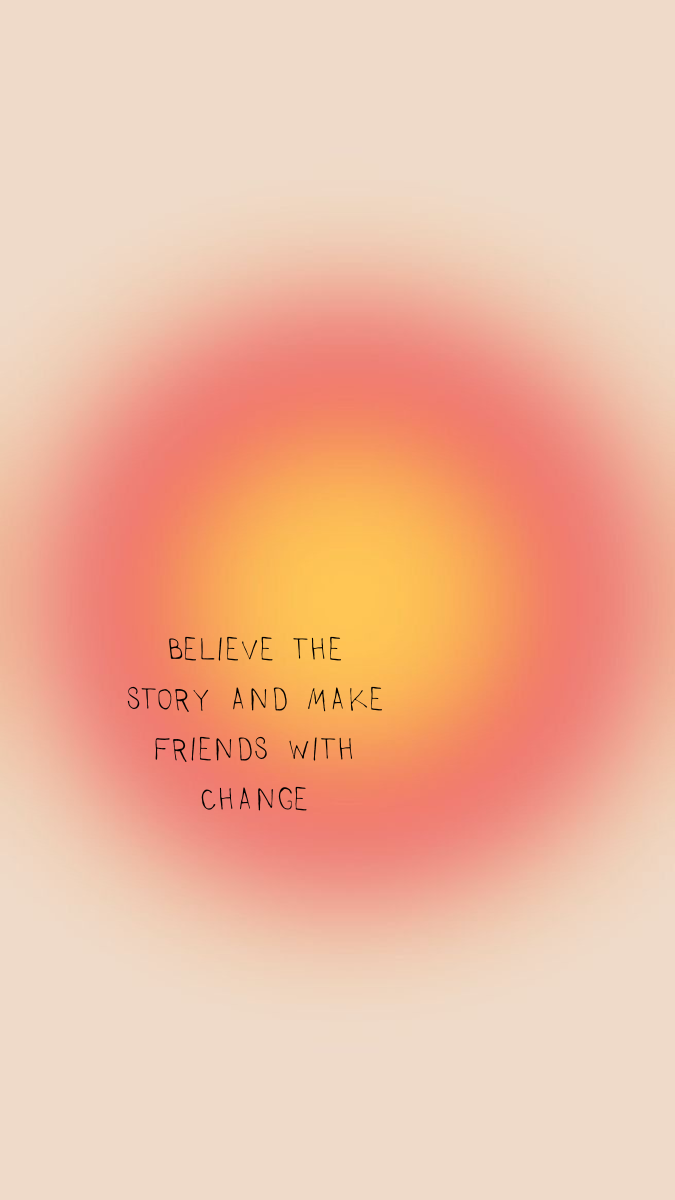 Become friends with change. #3