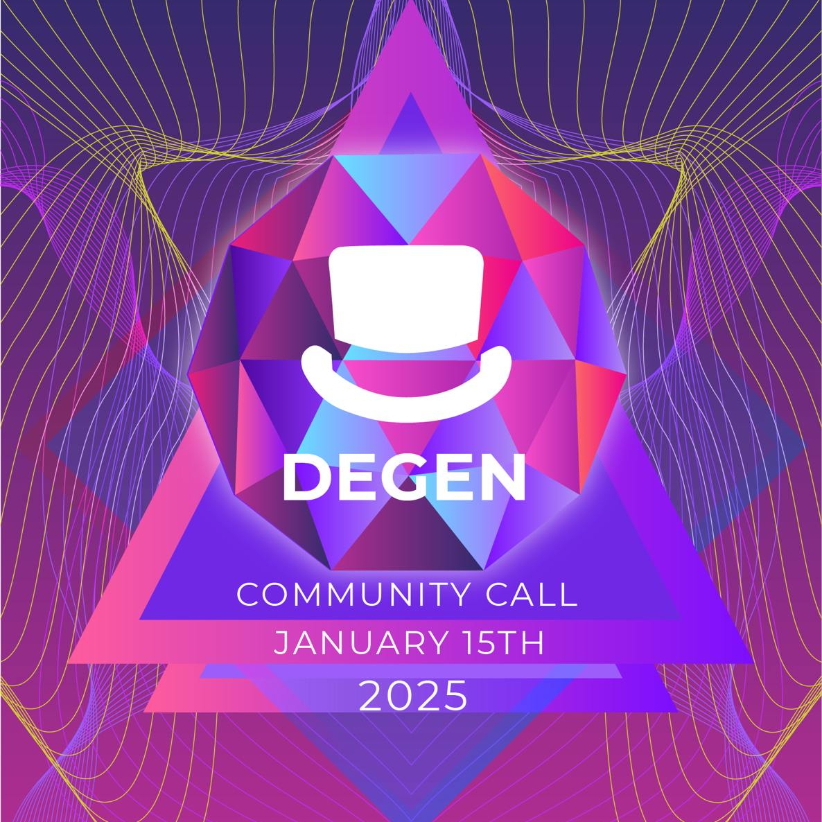 Degen Community Call - January