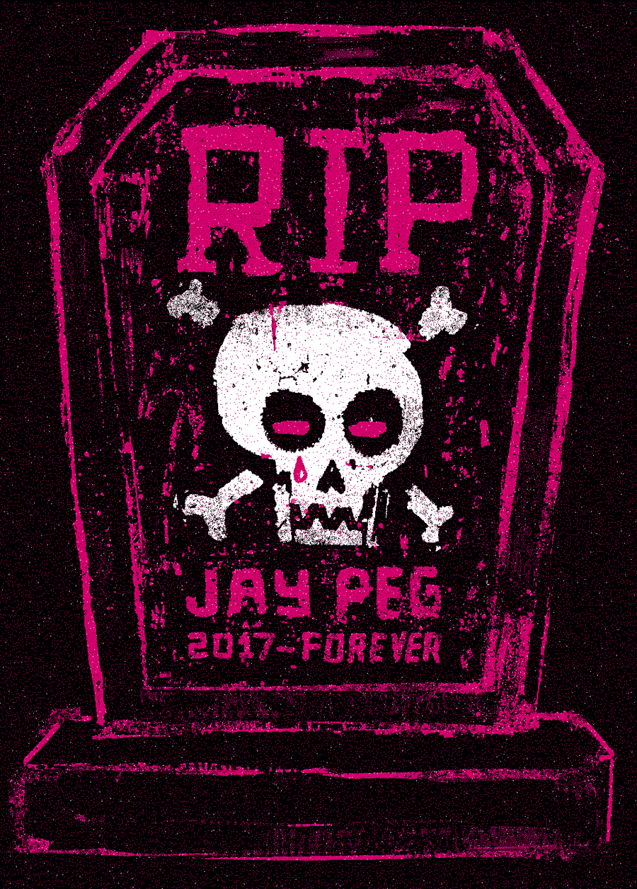 RIP JAY JEG 2017 