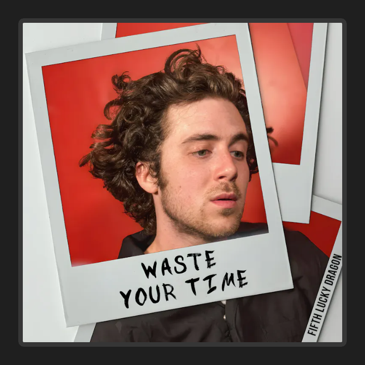Waste Your Time - Free #132