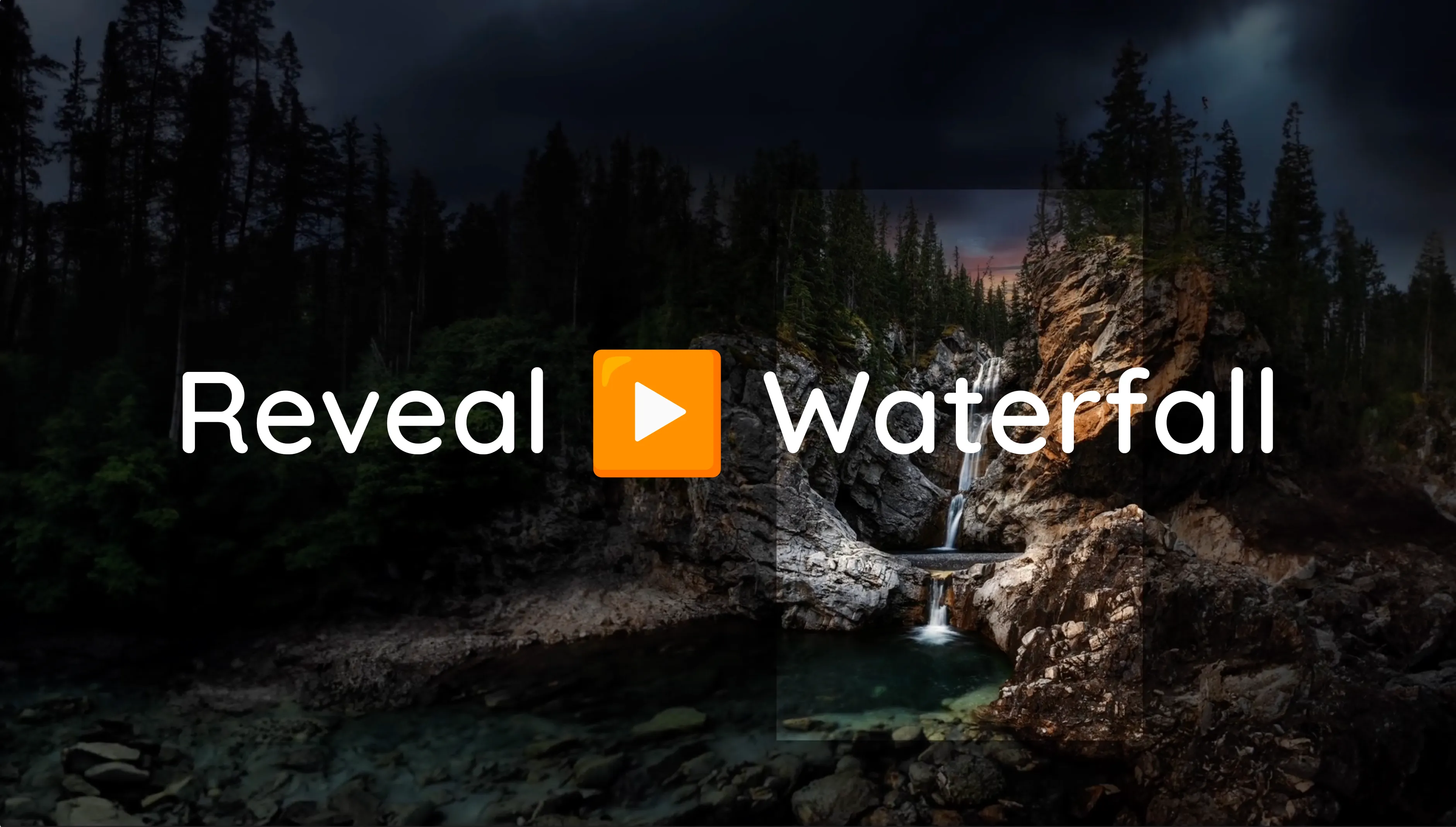 Reveal ▶️ Waterfall #1