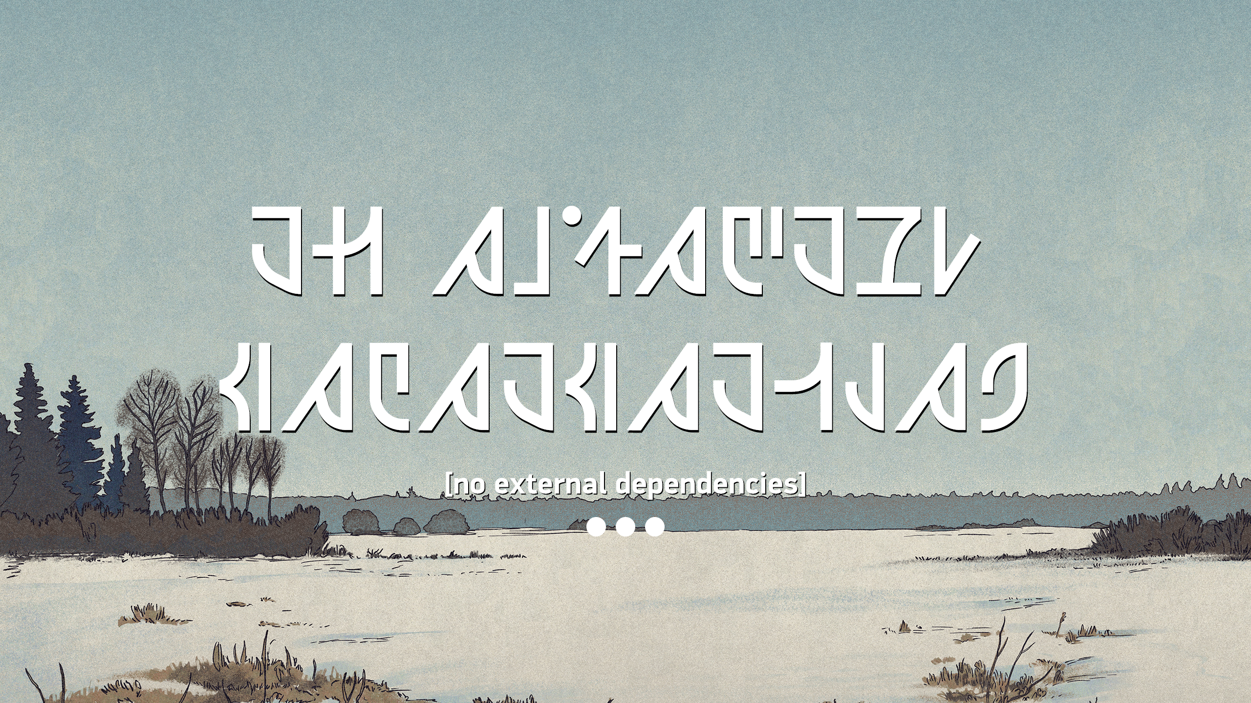 no external dependencies