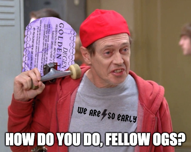 How Do You Do, Fellow OGs? 