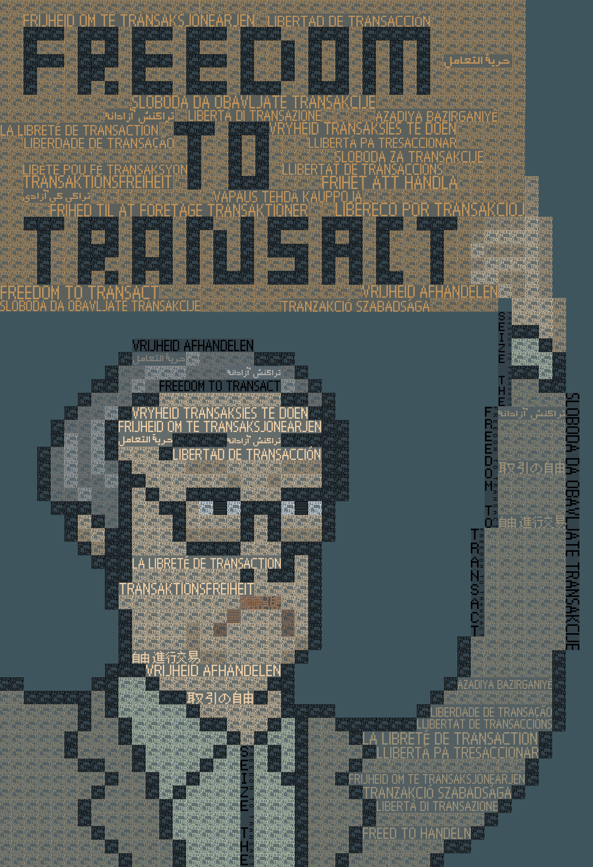 SEIZE THE FREEDOM TO TRANSACT