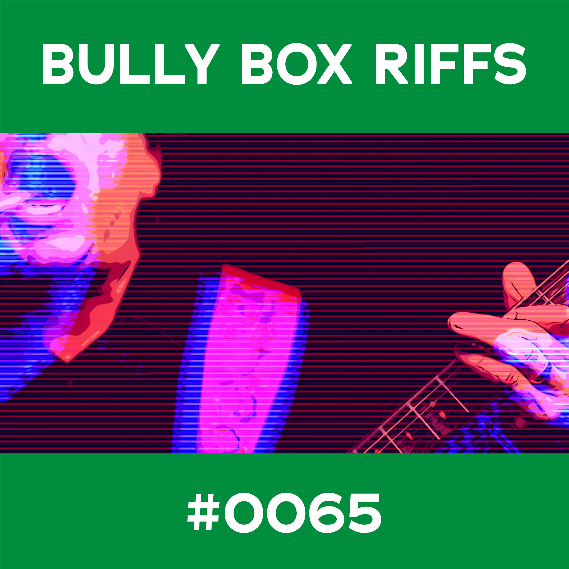 Bully Box Riff #65
