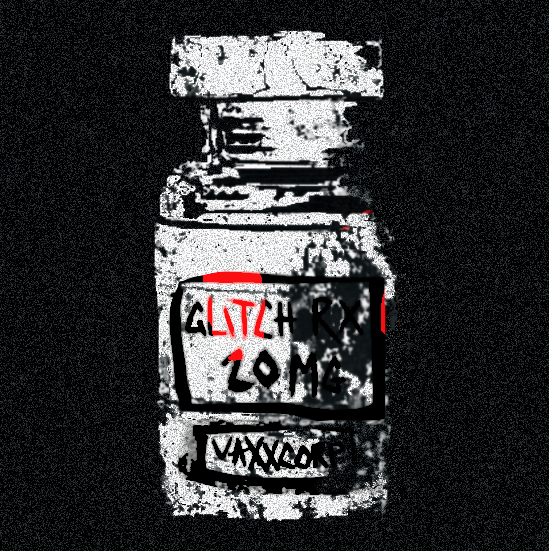 GLITCH VAXX