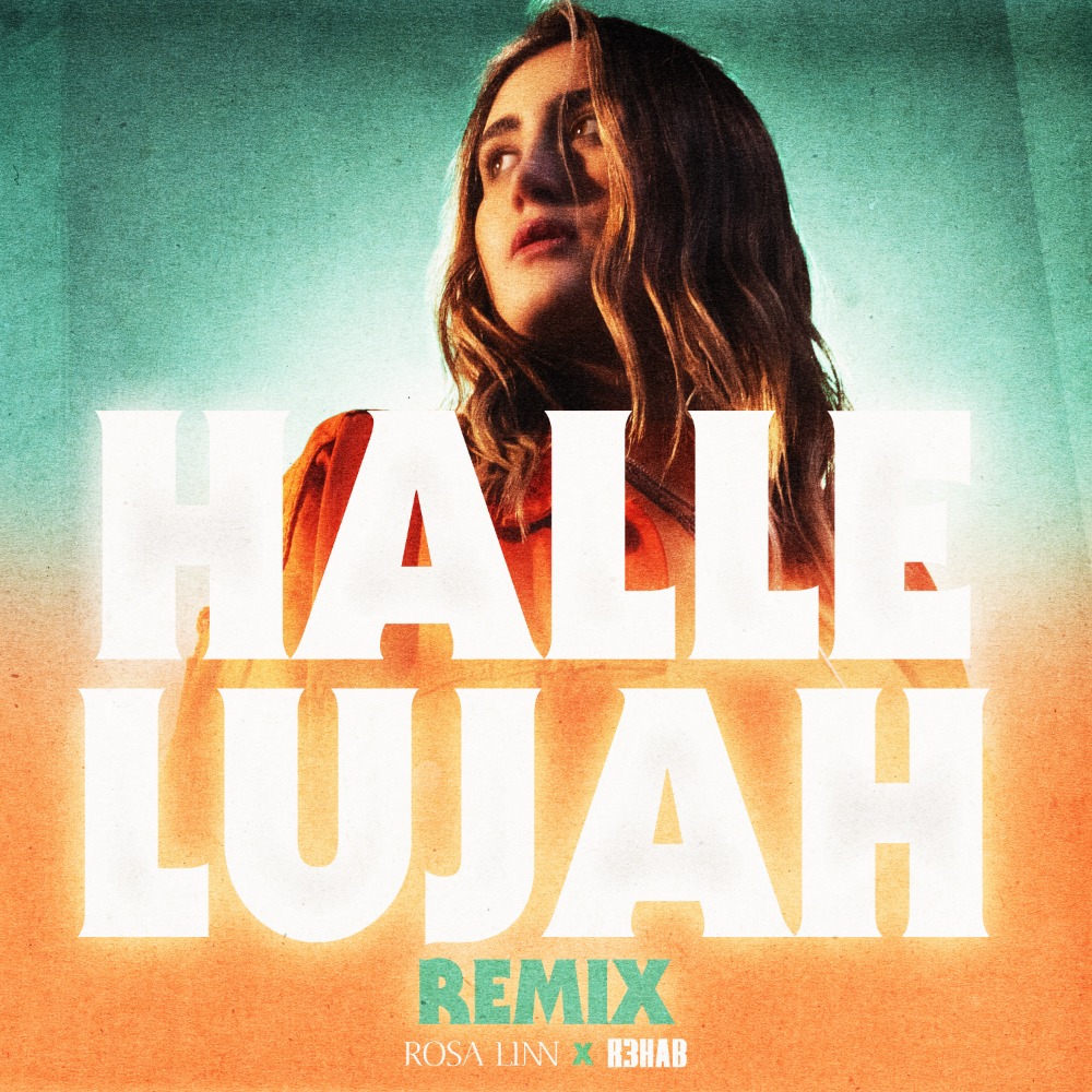 Rosa Linn “Hallelujah” R3hab Remix #23