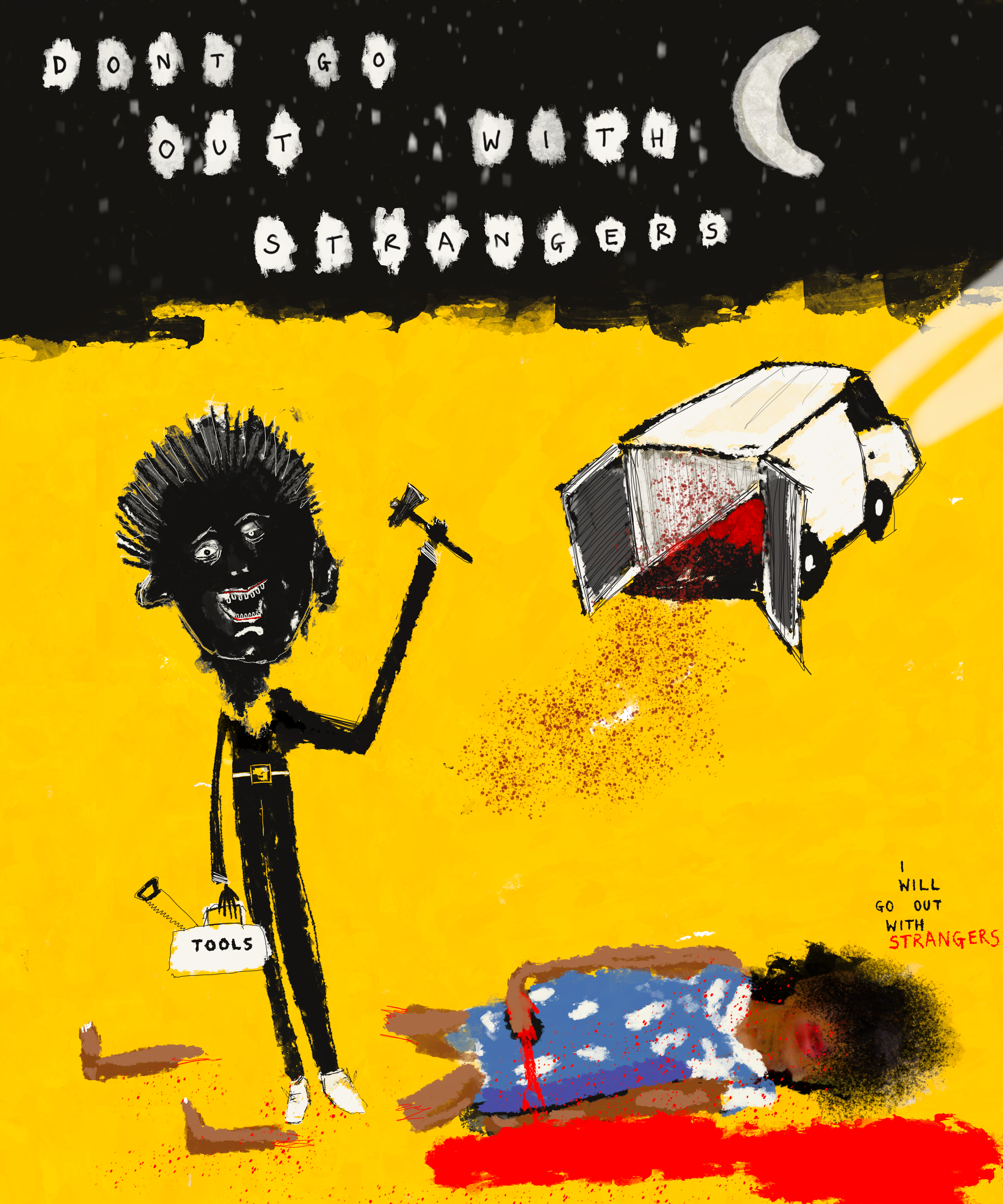 Don't go out with strangers