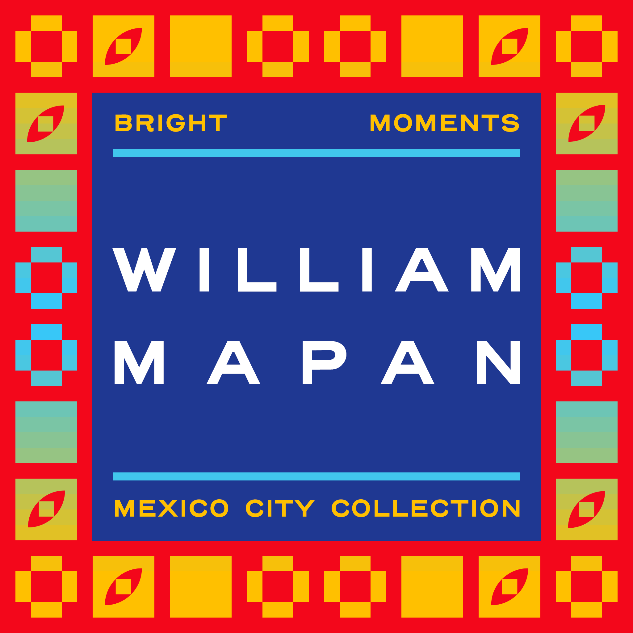 MPMX | WILLIAM MAPAN | Mint Pass Mexico City