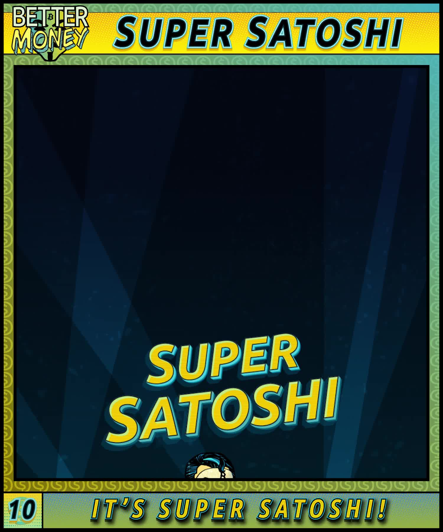 SUPER SATOSHI 10 IT’S SUPER SATOSHI! #269/293