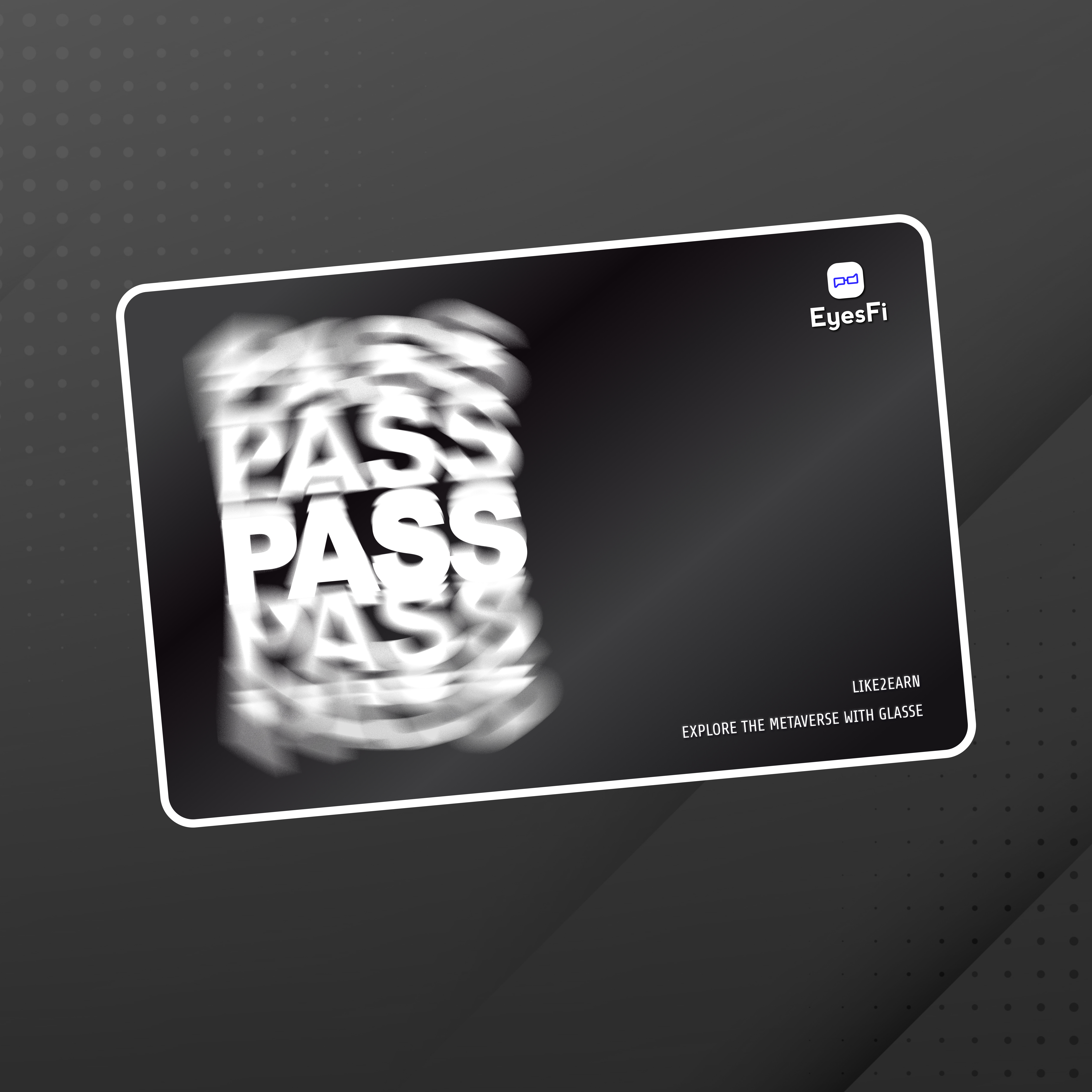 EyesFi GlassE Pass #25