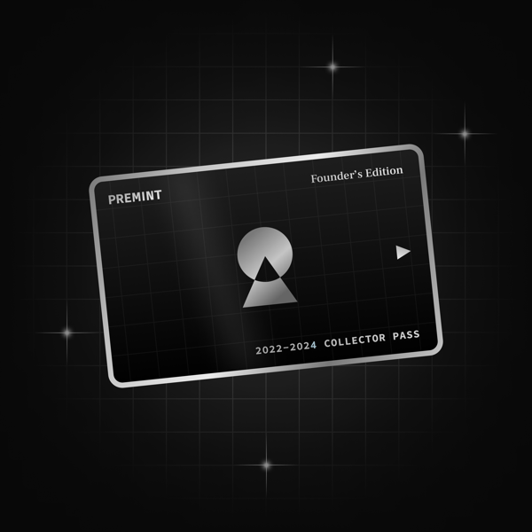 2022-2024 [Expired] PREMINT Collector Pass