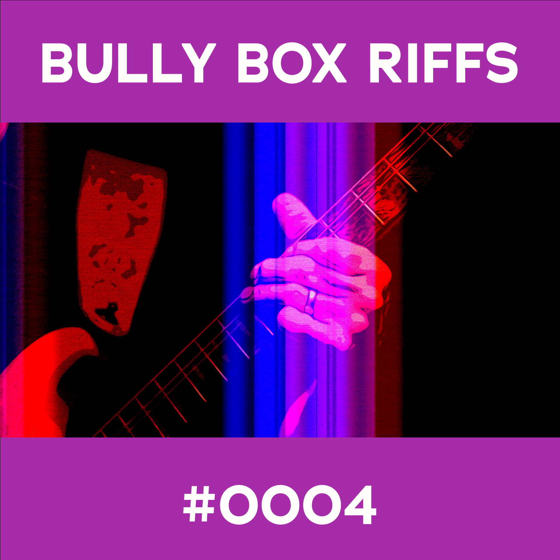 Bully Box Riff #4