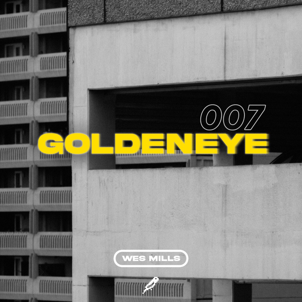 wes mills - goldeneye 007 #83