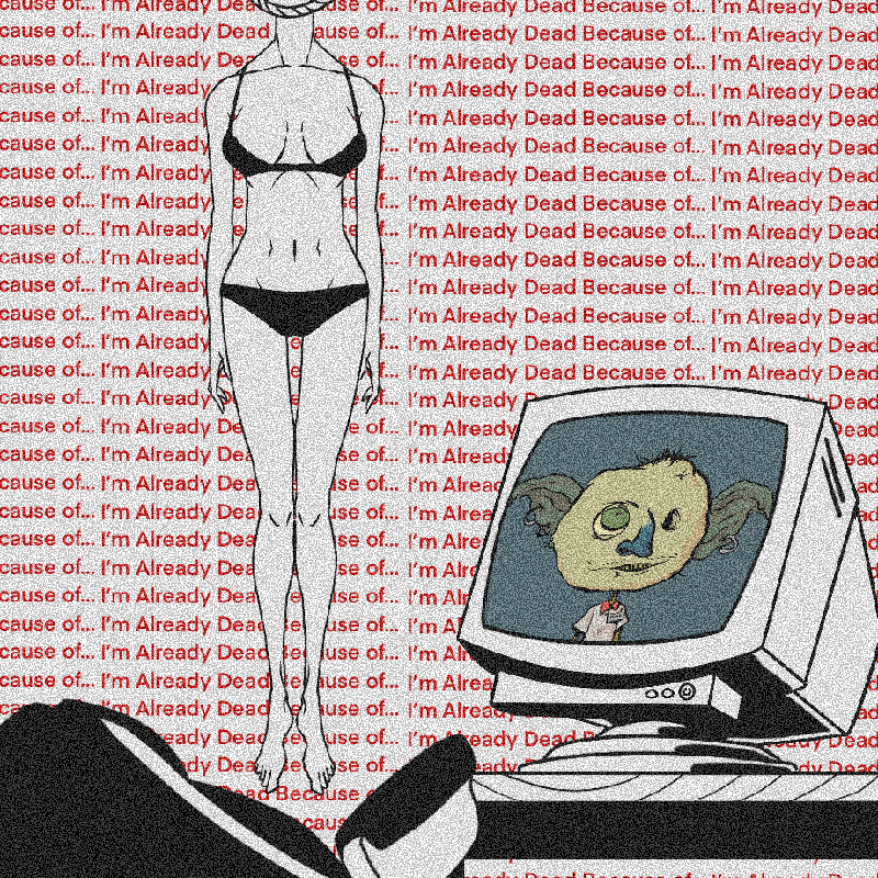 IMAlreadyDead #61