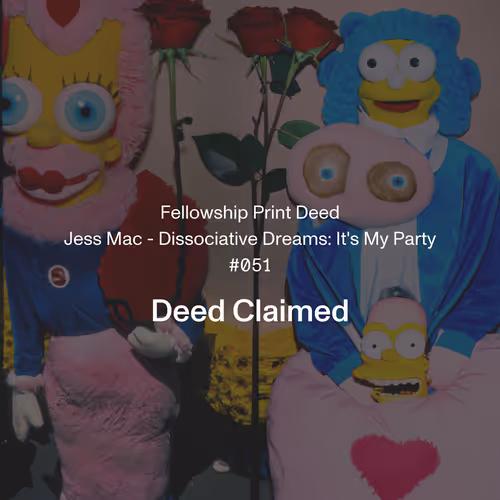 Dissociative Dreams: It's My Party #51