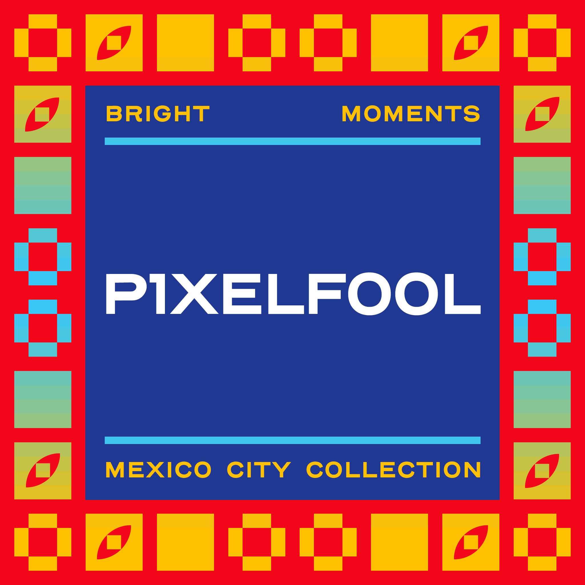 MPMX | P1XELFOOL | Mint Pass Mexico City