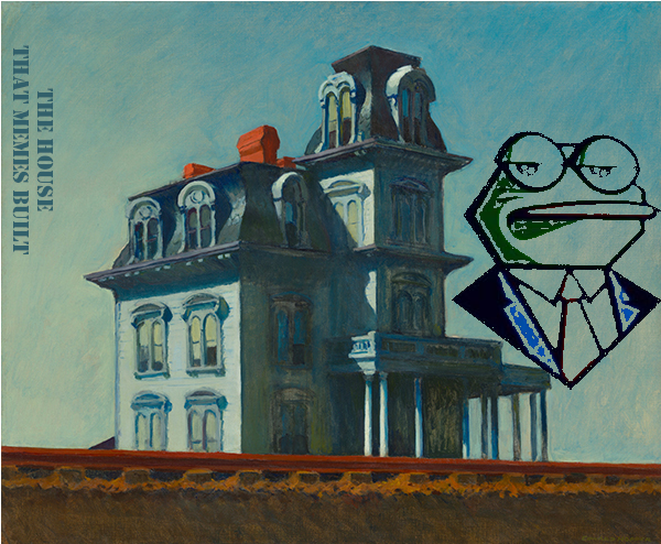 The House That Memes Built (#5)