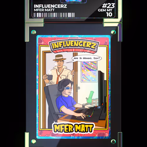 INFLUENCERZ #23 MFER Matt