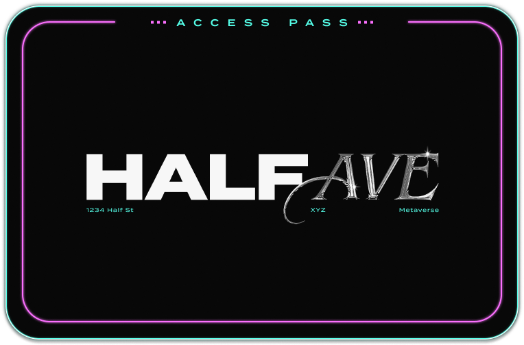 Half Ave Access Pass #68