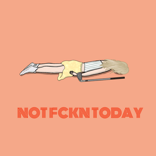 Not Fckn Today #2910