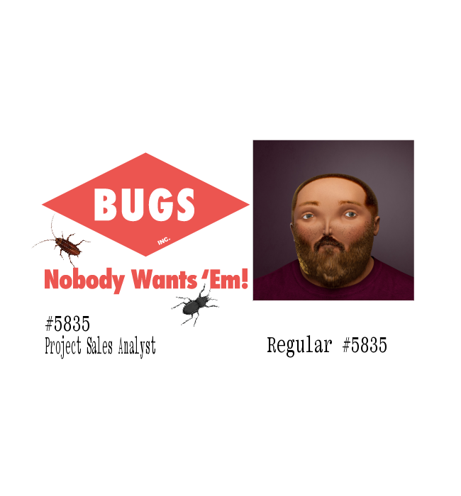 47.02 Ⓡ / week, Bugs Inc.