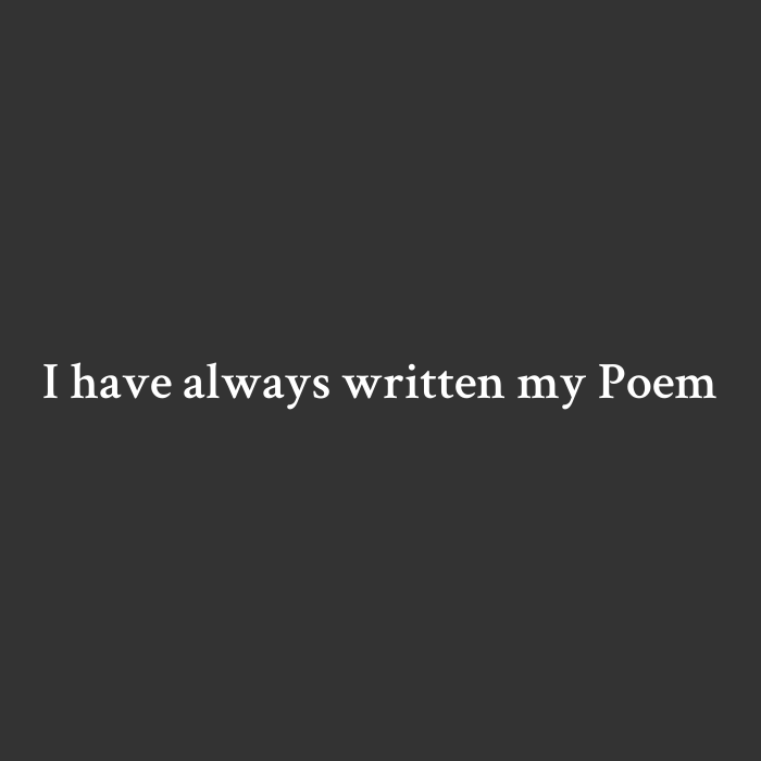 Who writes the poem?