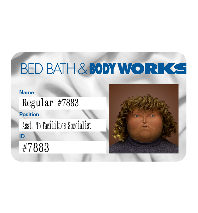 24 Ⓡ / week, Bed Bath & Bodyworks