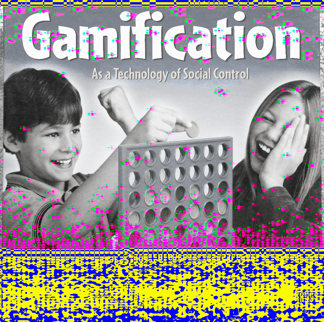 Gamification as a Technology of Social Control (04B/06)